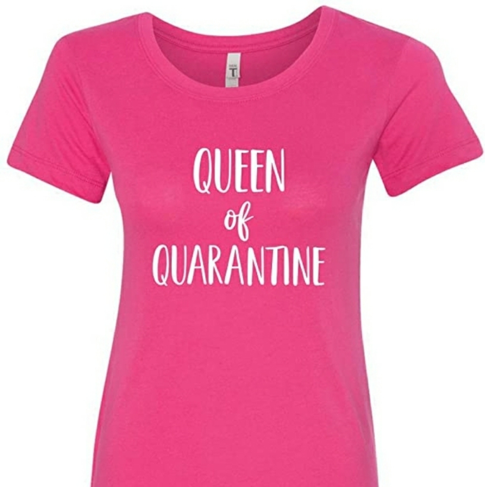 Queen Of Quarantine  T Shirt